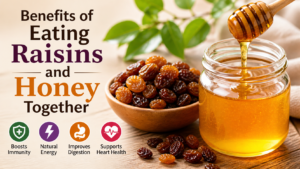 Benefits of Eating Raisins and Honey Together